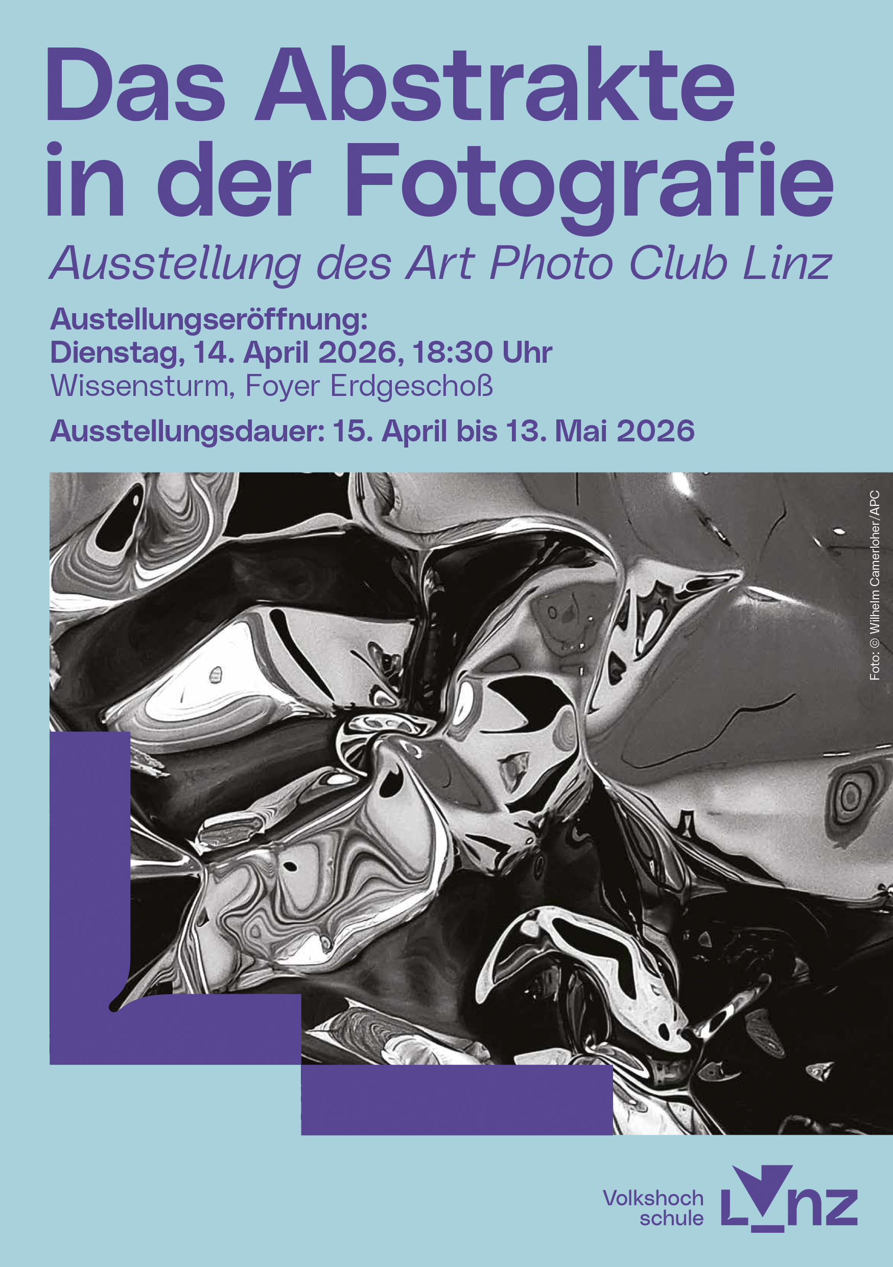 Das Abstrakte in der Fotografie - Ausstellung des Art Photo Club Linz / Ausstellungseröffnung Dienstag, 14. April 2026, 18:30 Uhr, Wissensturm, Foyer Erdgeschoss, Ausstellungsdauer: 15. April - bis 13. Mai 2026