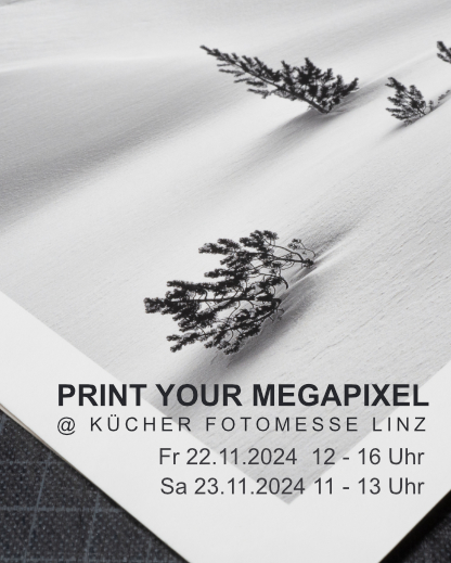 Print your Megapixel @ Foto Kücher Linz - 22. November 12 -16 Uhr
23. November 11 - 13 Uhr